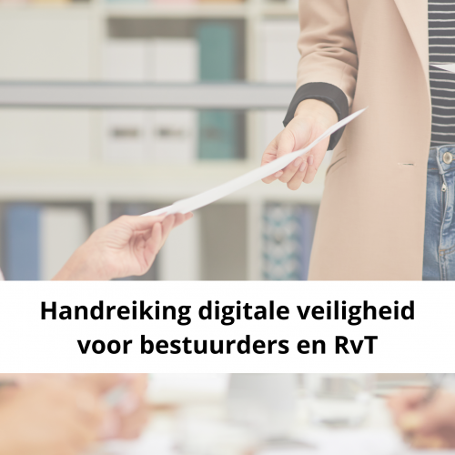 Handreikingen digitale veiligheid voor bestuurders en RvT